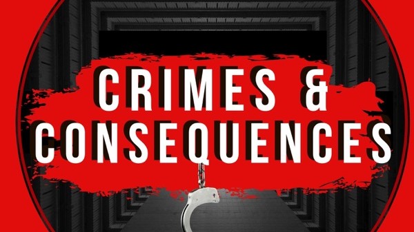 Crimes And Consequences - Hardcore True Crime